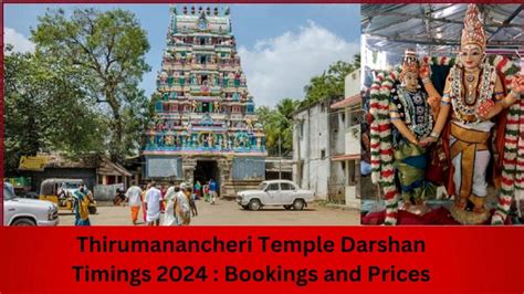 Thirumanancheri Temple Darshan Timings 2024 Bookings And Prices