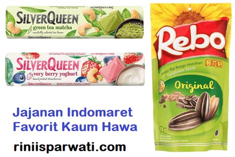 10 Jajanan Indomaret Yang Disukai Wanita Mana Favoritmu