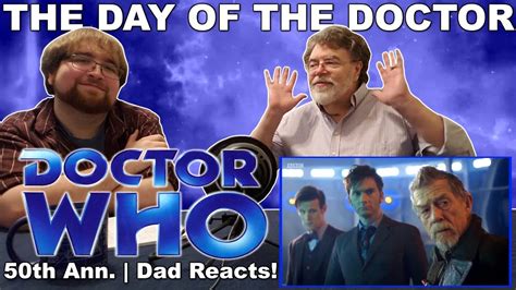 Dad Reacts Doctor Who 50th Anniversary The Day Of The Doctor