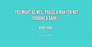 Bobby Jones Quotes. QuotesGram