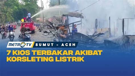 Diduga Korsleting Listrik Kios Terbakar Youtube