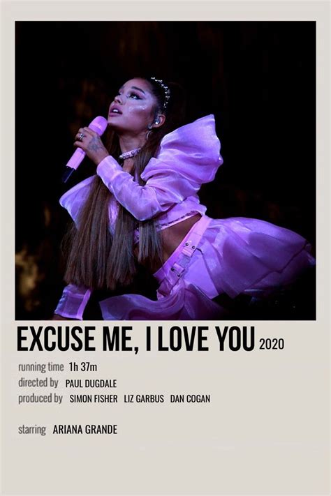 excuse me, i love you | Ariana grande poster, Ariana grande movies ...