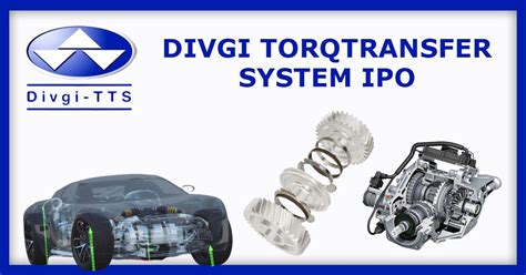 Divgi Torqtransfer Systems Ipo Dates Price Gmp Review