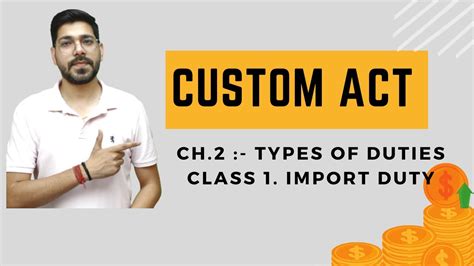 Types Of Duties Custom Act Chapter Class Cma Ca Cs