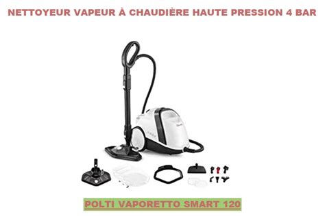 Robot Aspirateur Polti Vaporetto Smart Comparatif Avis Test