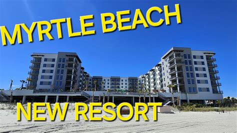 Exciting Updates New Resort In Myrtle Beach Renovations At Double