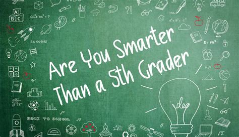 Are You Smarter Than A 5th Grader Questions With Answers Are