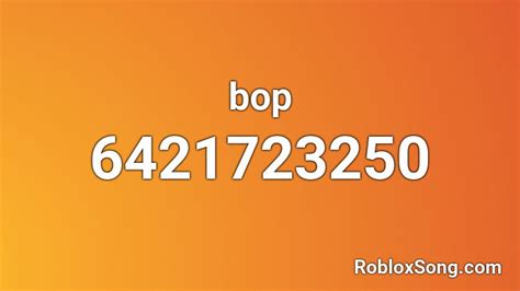 Bop Roblox Id Roblox Music Codes