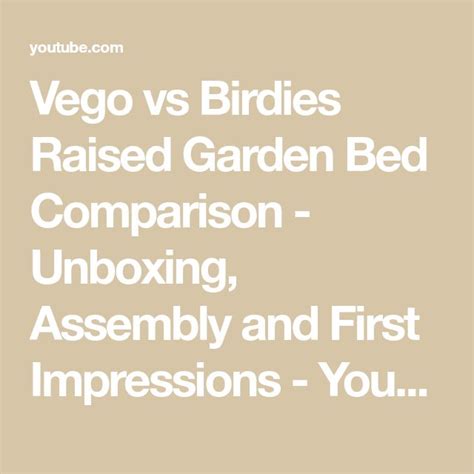 Vego vs Birdies Raised Garden Bed Comparison - Unboxing, Assembly and ...