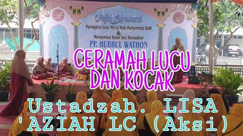 Ustadzah Hj Lisa Azizah Lc Ceramah Lucu Dan Kocak Bareng Emak Emak