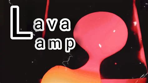 How To Make Lava Lamp Beautiful Home Made Lava Lamp Sciencetech