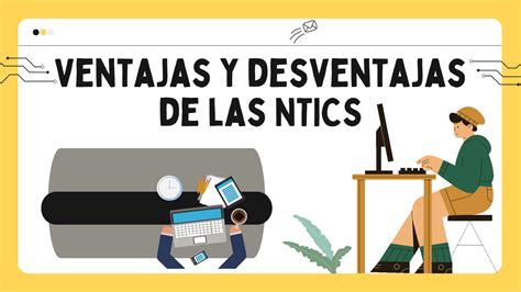 Solution Ventajas Y Desventajas De Las Ntics Studypool