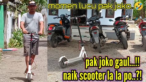 PAK JOKO LUCUBAPAK FAREL PRAYOGA NAIK SCOOTER KELILING KAMPUNG YouTube