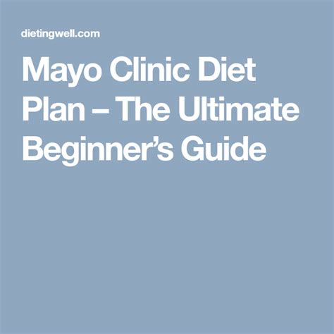 Mayo Clinic Diet Plan A Guide Of What To Eat And How It Works Mayo Clinic Diet Mayo Clinic