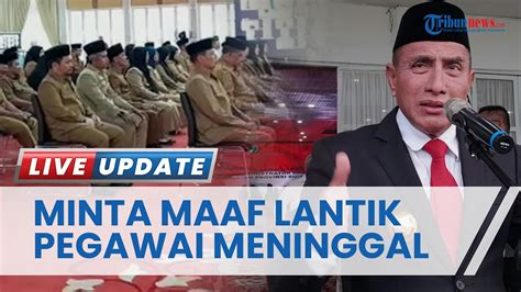 Lantik Pejabat Meninggal Dunia Jadi Eselon Iii Iv Gubernur Edy Minta