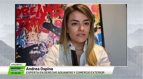 Entrevista A Andrea Ospina Experta En Derecho Aduanero Y Comercio