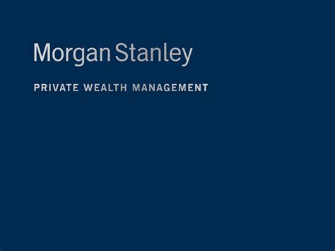 Morgan Stanley Private Wealth - REBRAND