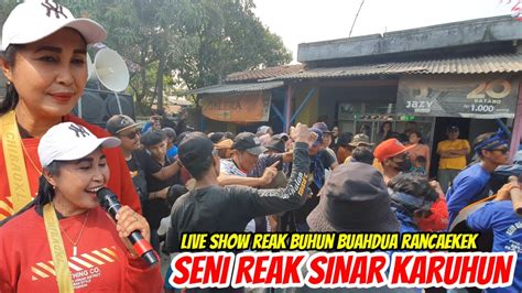 Seni Reak Buhun Sinar Karuhun Buahdua Feat Sinden Teh Itoh Live Buahdua