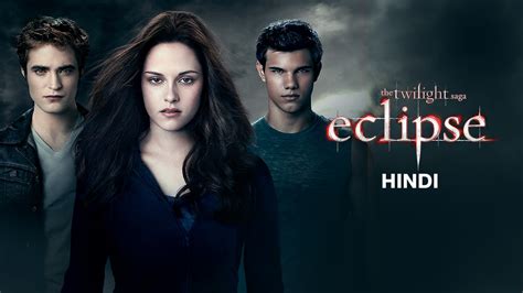 The Twilight Saga Eclipse Hindi Hindi Movie Watch Full Hd