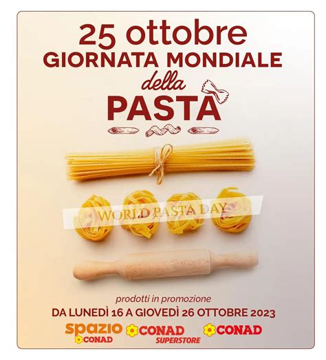 Conad World Pasta Day Offerte Del Volantino Dal Al