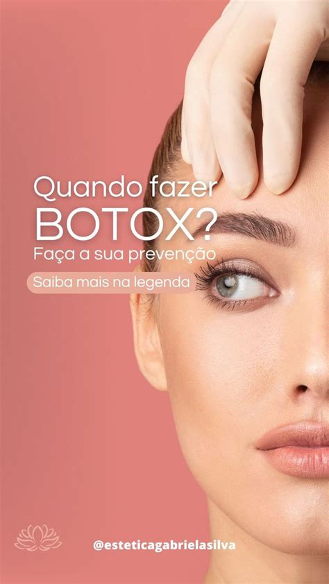 Quando Fazer Botox Botox Preenchimento Facial Como Se Livrar Da Acne