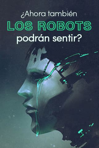 Ahora también los Robots podrán sentir Cooltasti co