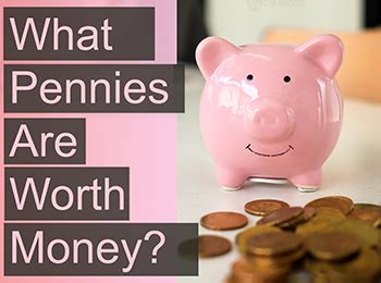 What pennies are worth money? | CoinTrackers.com