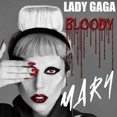 Lady Gaga S Bloody Mary A Deep Dive Into The Enigmatic Hit