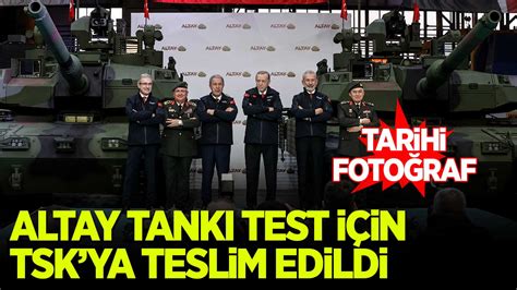 Yeni Altay Tank Test I In Tsk Ya Teslim Edildi Habervakti Son