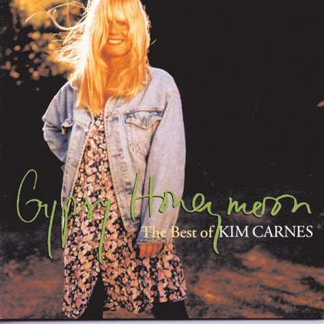 Apple Music Kim Carnes Gypsy Honeymoon The Best Of Kim Carnes