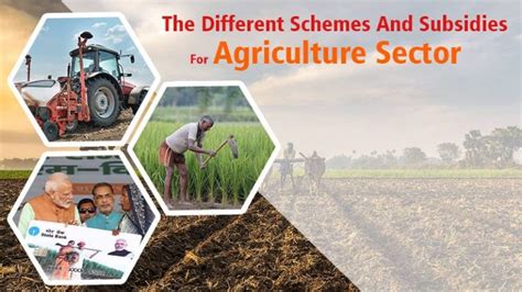 The Different Schemes And Subsidies For Agriculture Sector Khetgaadi