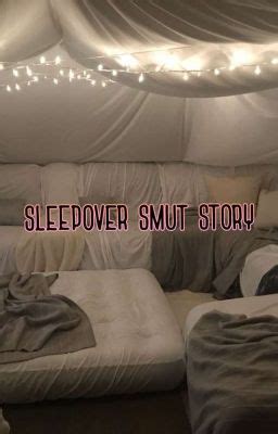 Sleepover Stories 4 Hot Beach Wattpad