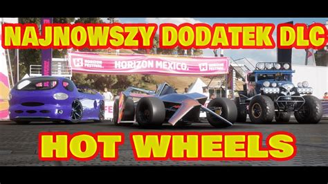 DODATEK DLC HOT WHEELS FORZA HORIZON YouTube