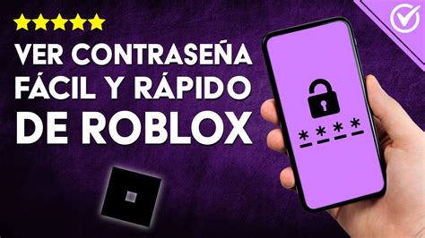 Cómo Ver ContraseÑa De Roblox En El Celular Acceso A Cuenta Y