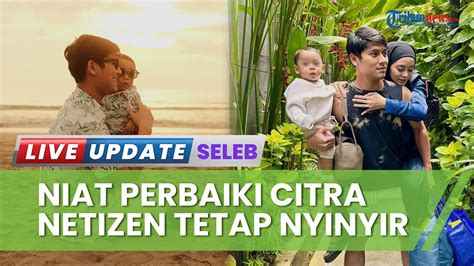 Gendong Lesti Kejora Baby L Untuk Perbaiki Citra Diri Rizky Billar