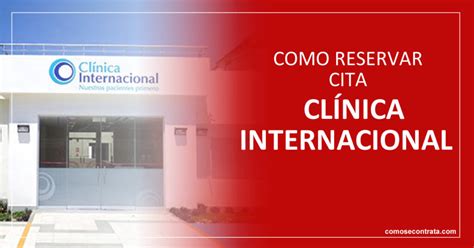 Clínica Internacional Reservar Cita Central De Citas App