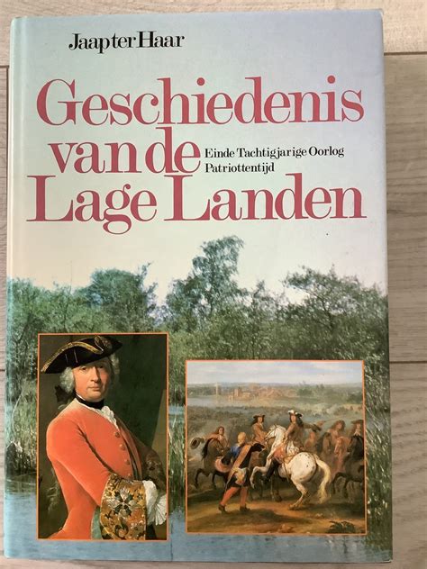 Geschiedenis Van De Lage Landen 4 Delen Jaap Ter Haar