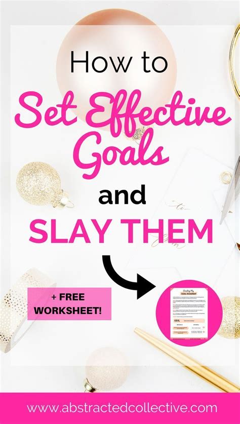 How To Set Effective Goals And Slay Them Free Worksheet Worksheets