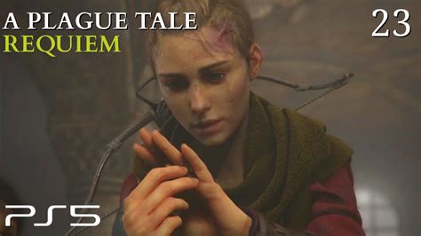 A Plague Tale Requiem Let S Play Episode 23 YouTube