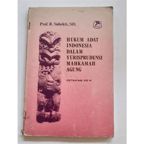 Jual Hukum Adat Indonesia Dalam Yurisprudensi Mahkamah Agung Subekti