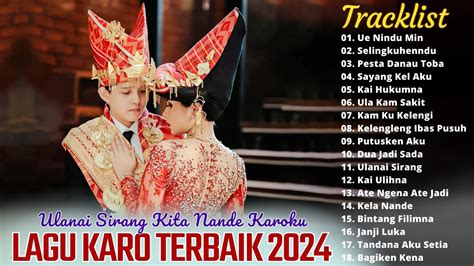 Lagu Karo Terbaru 2024 Terpopuler Saat Ini Lagu Karo Full Album