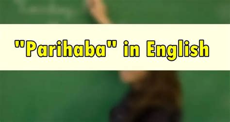 Parihaba in English - Translate "Parihaba" in English