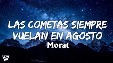 Morat Las Cometas Siempre Vuelan En Agosto Letra Lyrics Youtube