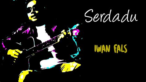 IWAN FALS Serdadu Cover YouTube