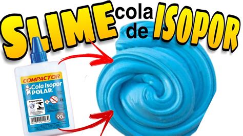 Como Fazer Slime Cola De Isopor Sab O L Quido Sem Borax