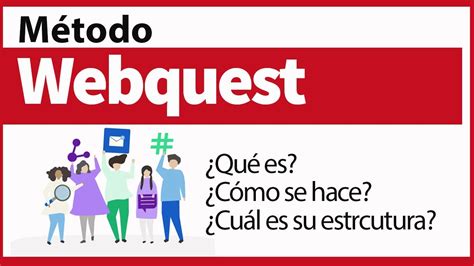 Qué es una Webquest y cuál es su estructura YouTube