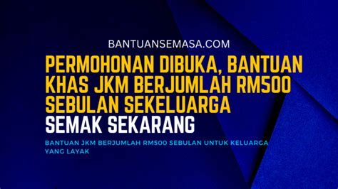 Permohonan Dibuka Bantuan Khas Jkm Berjumlah Rm Sebulan Sekeluarga