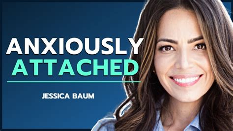 How To Deal With Being Anxiously Attached Jessica Baum To Be Human