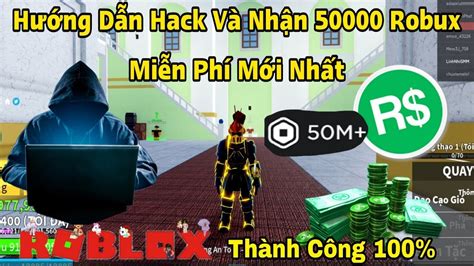 Hack Roblox Fruit Hướng Dẫn Cách Hack 50000 Robux Miễn Phí Mới Nhất Thành Công 100 Youtube