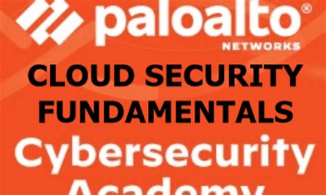 Free Course Palo Alto Networks Cloud Security Fundamentals From Palo